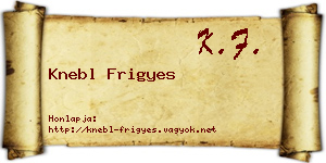 Knebl Frigyes névjegykártya